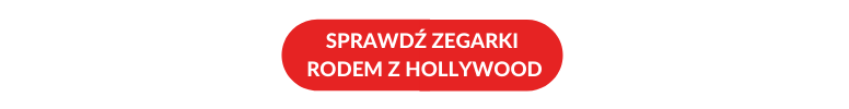 zegarki rodem z Hollywood